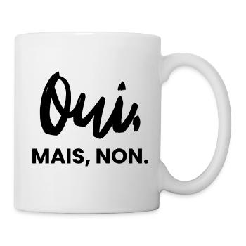 Ouimais non | Humour sarcastique - Mug blanc - blanc - Droite