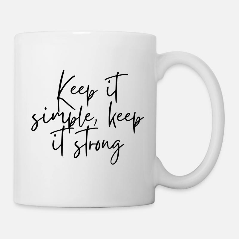 Reste simple, reste fort - Mug blanc - blanc