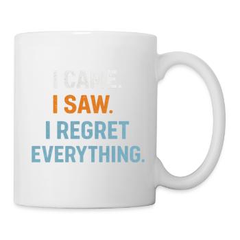 I came. I saw. I regret everything. Introvert - Mug - white - Right