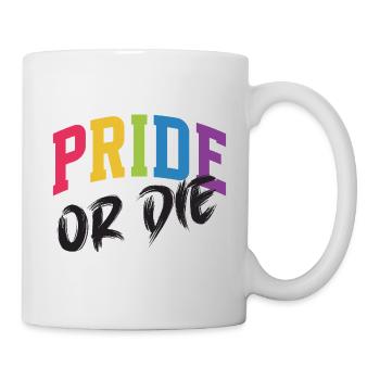 LGBT-Pride-Monat – Pride or Die - Tasse - Weiß - Rechts