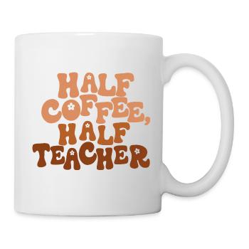 Half Coffee, Half Teacher - Mug - white - Right