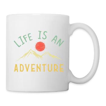 Das Leben ist ein Abenteuer – Mountain Sunrise Descripti - Tasse - Weiß - Rechts