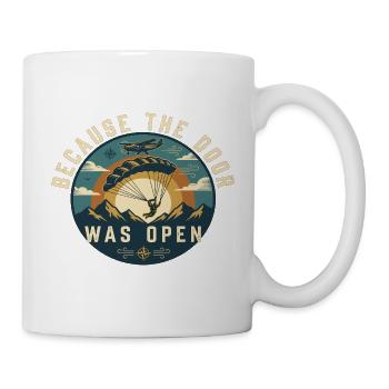 Because The Door Was Open Fallschirm - Tasse - Weiß - Rechts