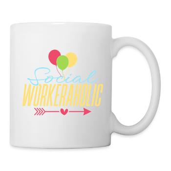 Social Worker Quote Workeraholic Social Work - Tasse - Weiß - Rechts