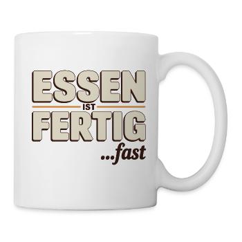  Essen Ist Fertig Fast Lustiger Spruch Für - Tasse - Weiß - Rechts