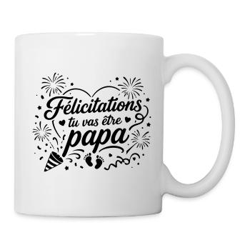 Félicitations tu vas être papa  - Mug blanc - blanc - Droite