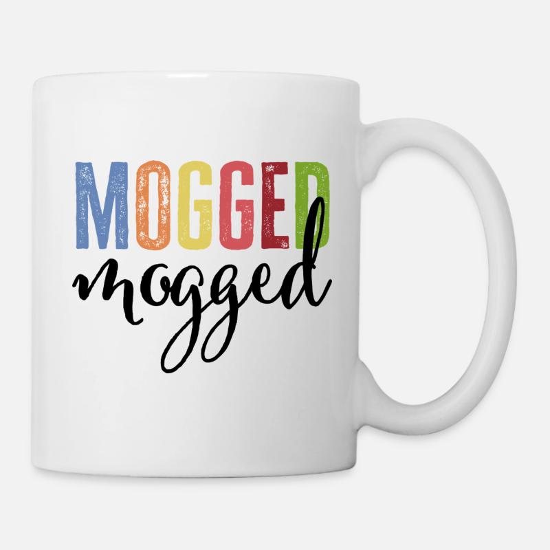 mogged - Tasse - Weiß