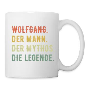 Wolfgang Vorname Der Mann Der Mythos Die Legende - Tasse - Weiß - Rechts
