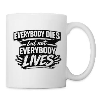 Tout le monde ne vit pas Citation Tee - Mug blanc - blanc - Droite