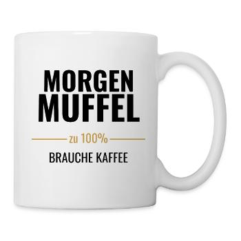 Morgenmuffel zu 100% – Brauche Kaffee - Tasse - Weiß - Rechts
