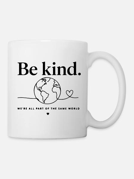 Be Kind Weltkugel Design - We're All One World - Tasse - Weiß
