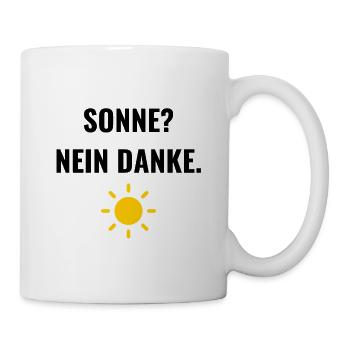 Sonne? Nein danke. - Tasse - Weiß - Rechts
