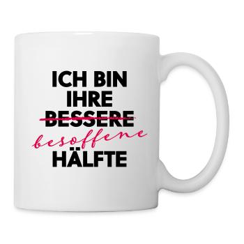 Ich bin ihre besoffene Hälfte Party Shirt - Tasse - Weiß - Rechts