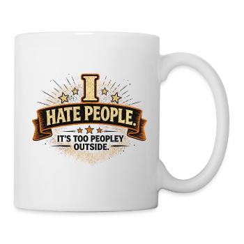 I Hate People Funny Introvert Quote - Mug - white - Right