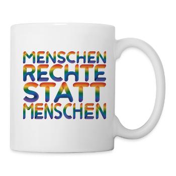 Menschenrechte Statement für Demokratie Fans - Tasse - Weiß - Rechts