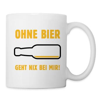 Ohne Bier Geht Nix Bei Mir! (Bierchen / NEG 3C) - Tasse - Weiß - Rechts