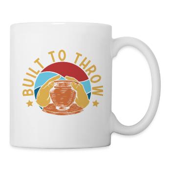 Gifts For Pottery Makers Built To Throw Pottery - Tasse - Weiß - Rechts