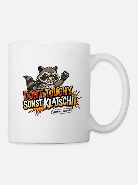 Waschbär Spruch Nicht anfassen - Tasse - Weiß