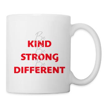 Be Kind Be Strong Be Different Spruch Logo Text - Tasse - Weiß - Rechts