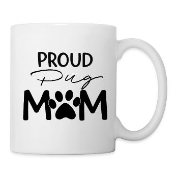 Stolze Puggy Mutter, Mops - Tasse - Weiß - Rechts
