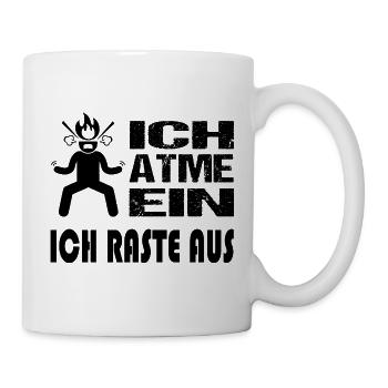 Einatmen Ausrasten Explodieren Colerisch Sprüche - Tasse - Weiß - Rechts
