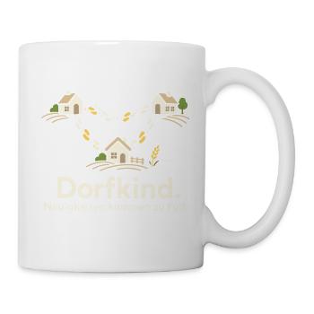 Dorfkind Dorfleben Dorfhumor Heimatliebe - Tasse - Weiß - Rechts