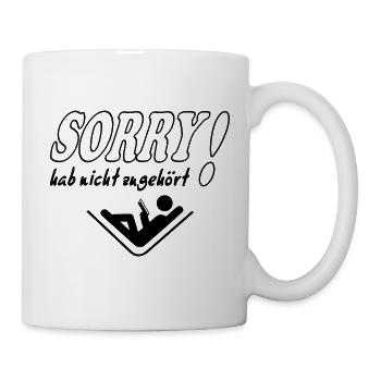 Sorry Hab nicht zugehört Frau Sprüche Frech Lustig - Tasse - Weiß - Rechts