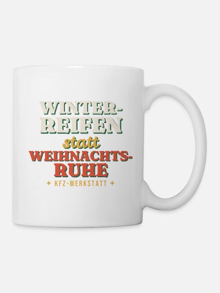 Winterreifen statt Weihnachtsruhe - Kfz - Tasse - Weiß