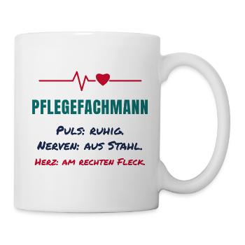 Pflegefachmann – Puls ruhig, Nerven aus Stahl - Tasse - Weiß - Rechts
