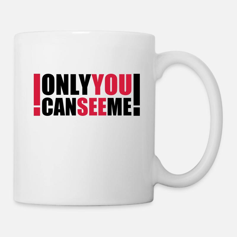 only you can see me - Mug - white
