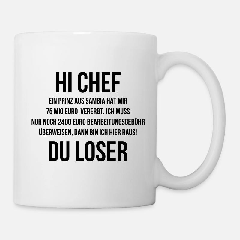 Hi Chef du Loser - Tasse - Weiß