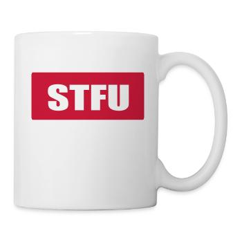 STFU Shut the fuck up - Tasse - Weiß - Rechts