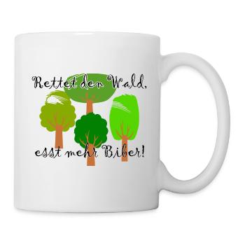 Rettet den Wald, esst mehr Biber. Lustiger Spruch - Tasse - Weiß - Rechts