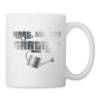 Hart, härter, Gärtner - Tasse - Weiß - Rechts