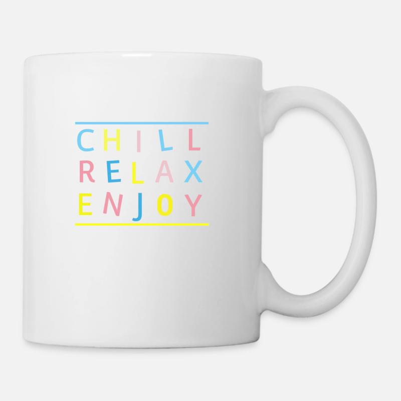 CHILL RELAX ENJOY - Mug blanc - blanc