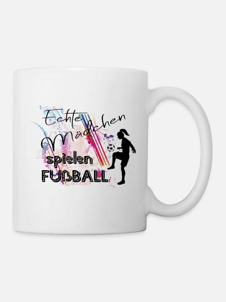 Echte Mädchen spielen Fussball Frauenfußball - Tasse - Weiß