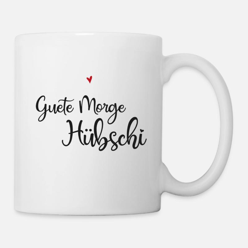 Schweizerdeutsch Guten Morgen Hübsche - Tasse - Weiß
