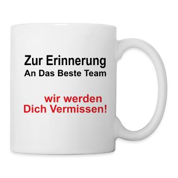 Zur Erinnerung an das beste Team wir werden dich - Tasse - Weiß - Rechts