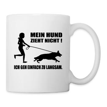 Hundehalter Mein Hund Zieht lustige Geschenkidee - Tasse - Weiß - Rechts