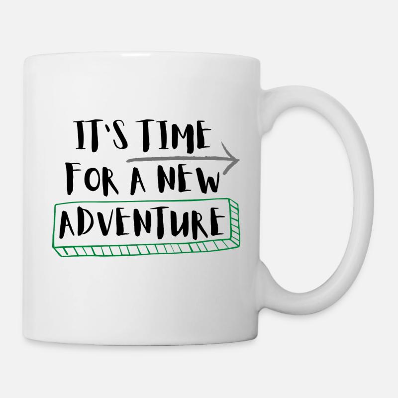 It's time for a new adventure / Geschenkidee - Tasse - Weiß
