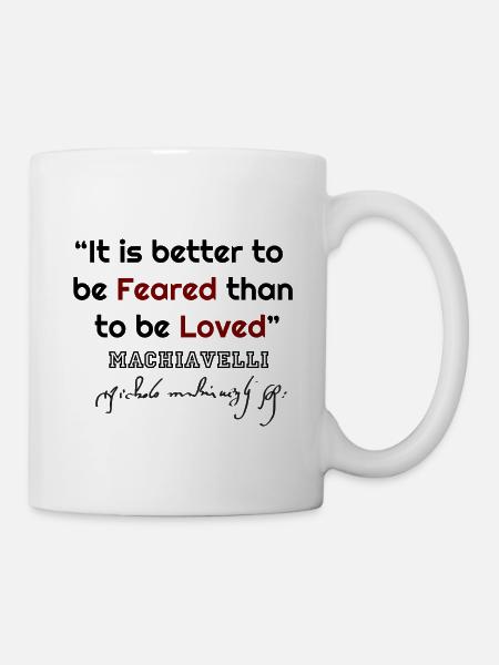 Machiavel, Machiavel citations, citations célèbres, co - Mug blanc - blanc