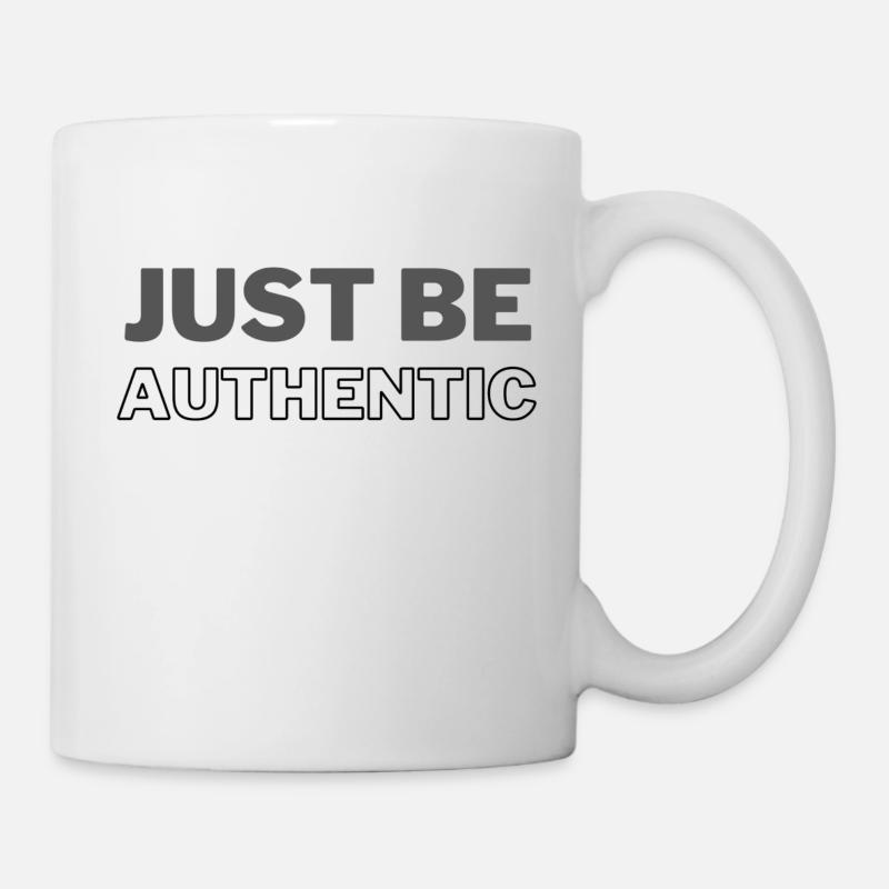 juste être authentique - Mug blanc - blanc