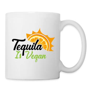 Tequila is VEGAN - Tasse - Weiß - Rechts