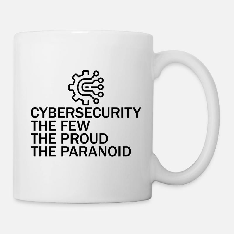 Cybersecurity The Few The Proud The Paranoid 6 - Mug - white