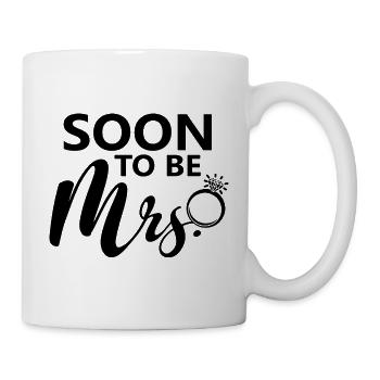 Bald wird Mrs. Future Bride Bachelorette Party sein - Tasse - Weiß - Rechts
