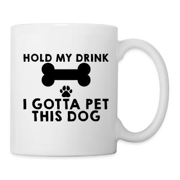 Tiens ma boisson, je dois caresser ce chien 4 - Mug blanc - blanc - Droite