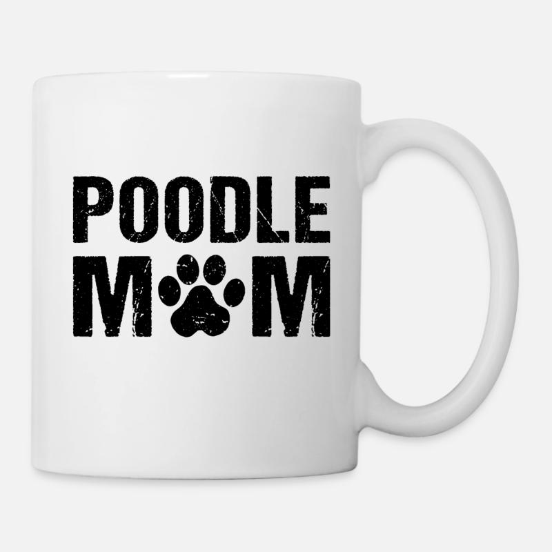 Poodle Mom Pudel Hunde - Tasse - Weiß
