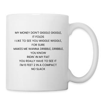 MY MONEY DON T GIGGLE GIGGLE - Tasse - Weiß - Rechts