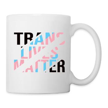Trans Lives Matter - Transgender Pride - Mug - white - Right