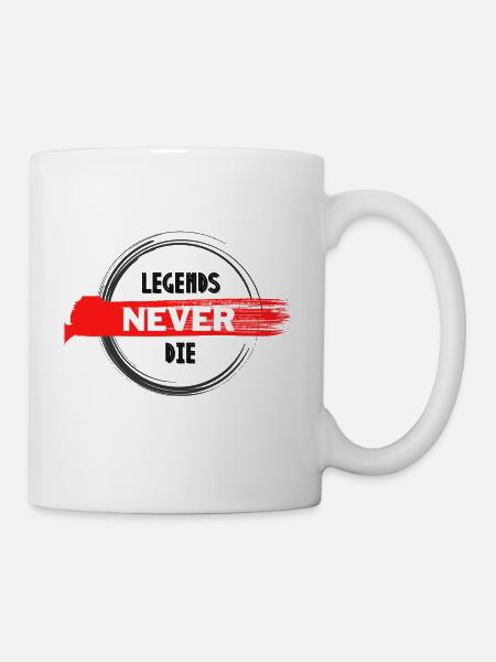 legends never die - Tasse - Weiß